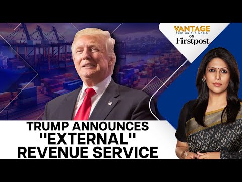 Is Trump&#039;s New &quot;External Revenue Service&quot; a Misleading Name? | Vantage with Palki Sharma