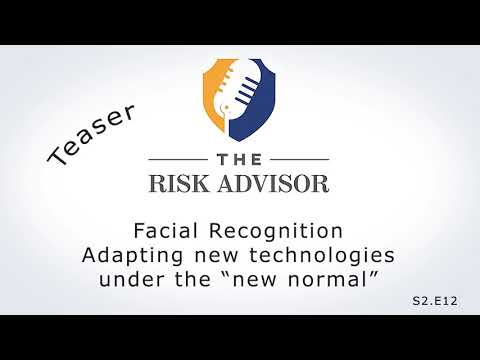 S2. E12. Teaser: Facial Recognition – Adapting new technologies under the “new normal”