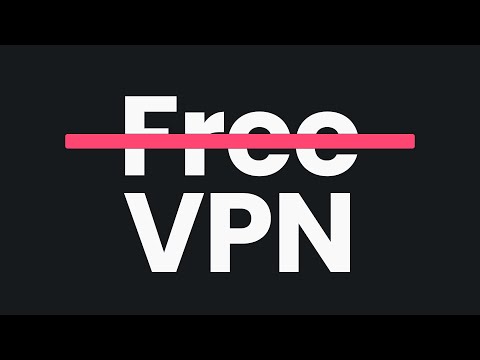 Why I don&#039;t like FREE VPNs